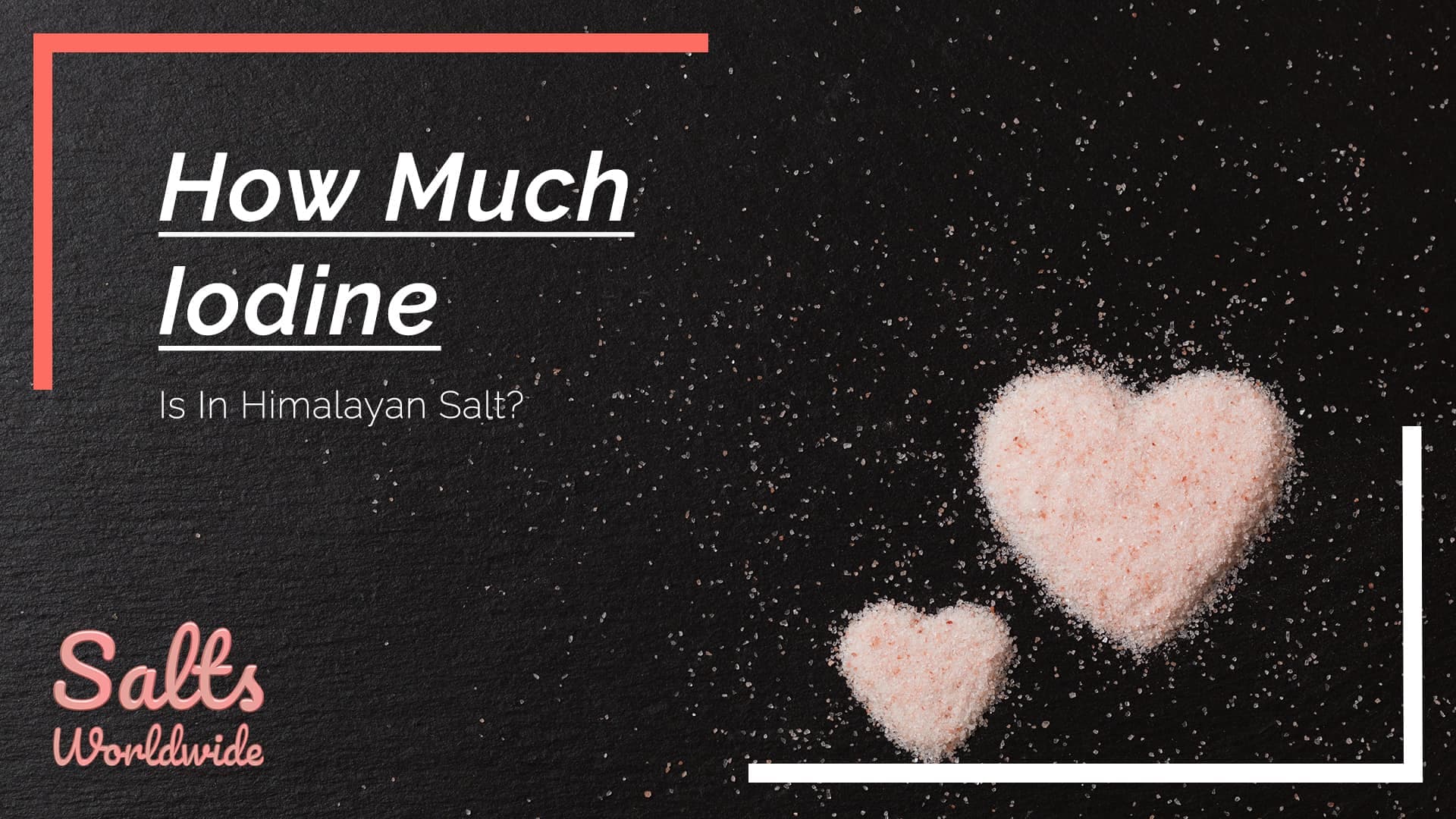 How Much Iodine Is In Himalayan Salt