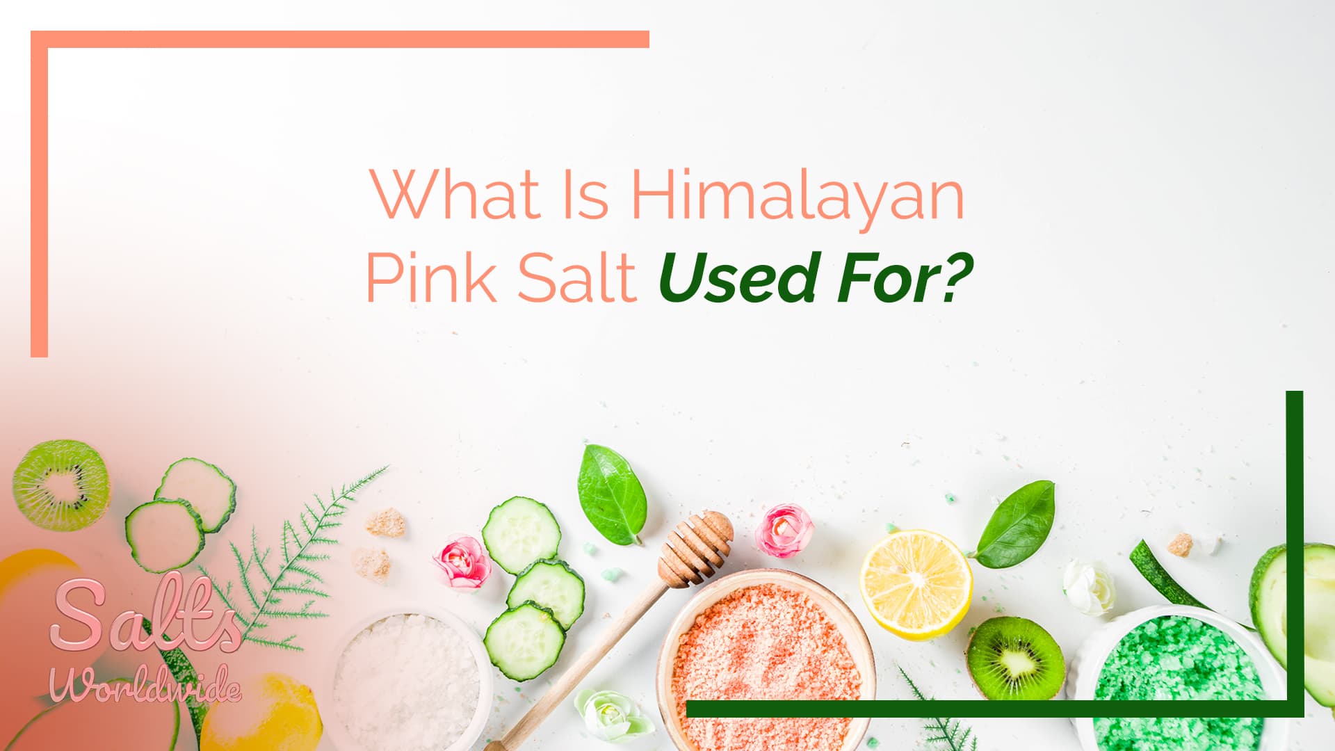 What Is Himalayan Pink Salt Used For?