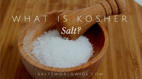 What Is Kosher Salt? - Salts Worldwide