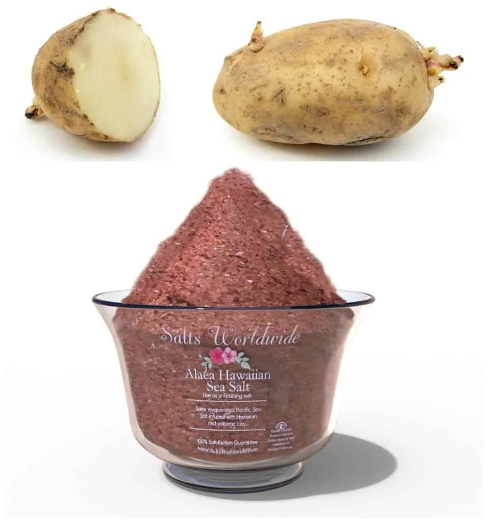 Alaea Salt and Potatoes