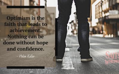Optimism is the faith that leads to achievement. Nothing can be done without hope and confidence – Helen Keller