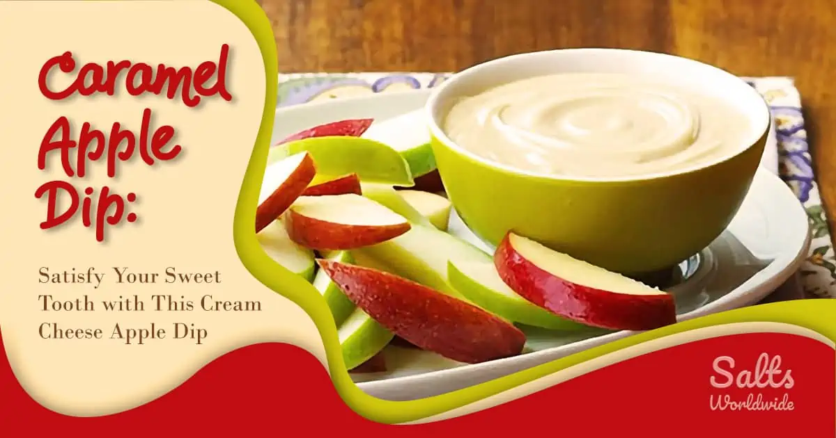 Caramel Apple Dip - Satisfy Your Sweet Tooth with This Cream Cheese Apple Dip