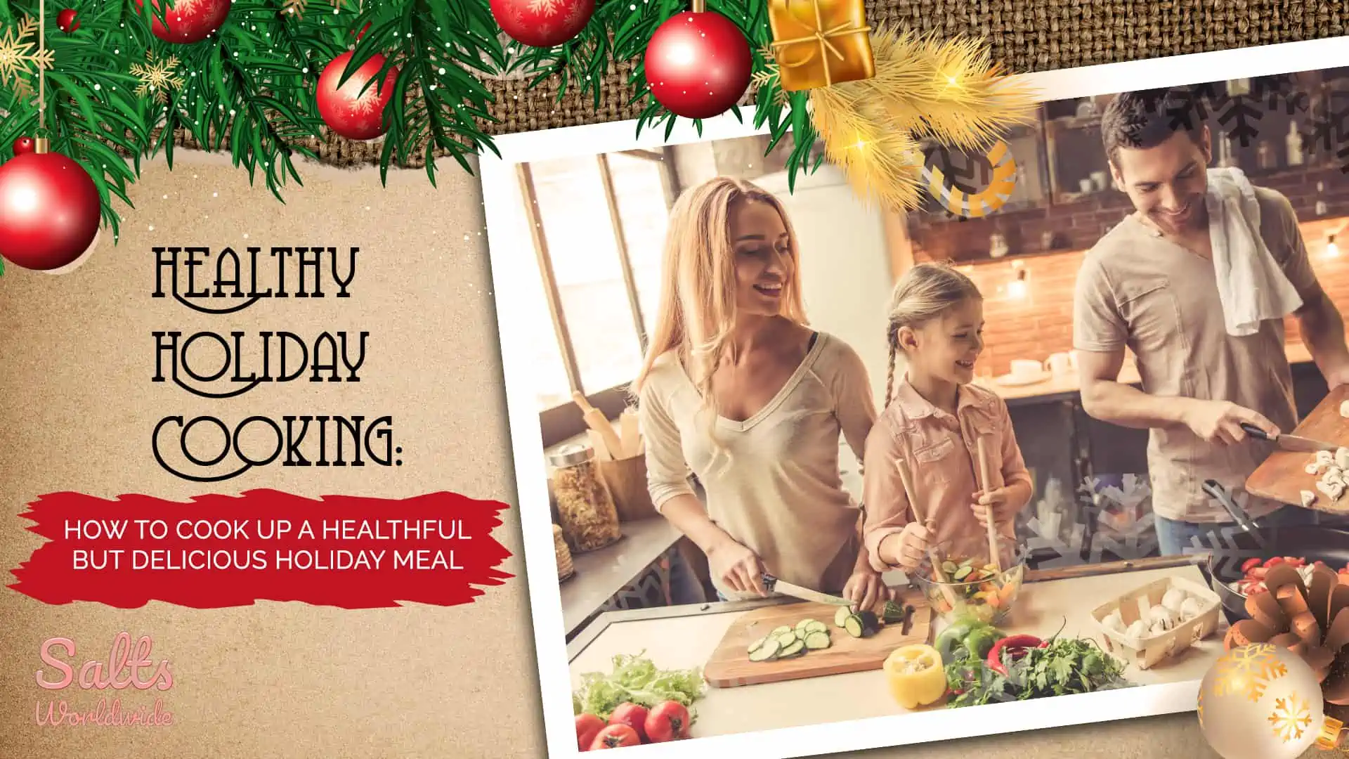 Healthy Holiday Cooking - How to Cook Up a Healthful But Delicious Holiday Meal