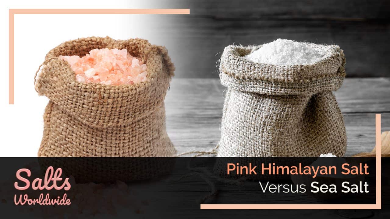 pink-himalayan-salt-versus-sea-salt-salts-worldwide