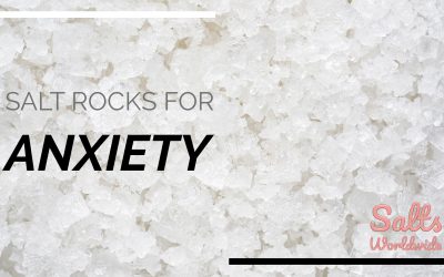 SALT ROCKS FOR ANXIETY