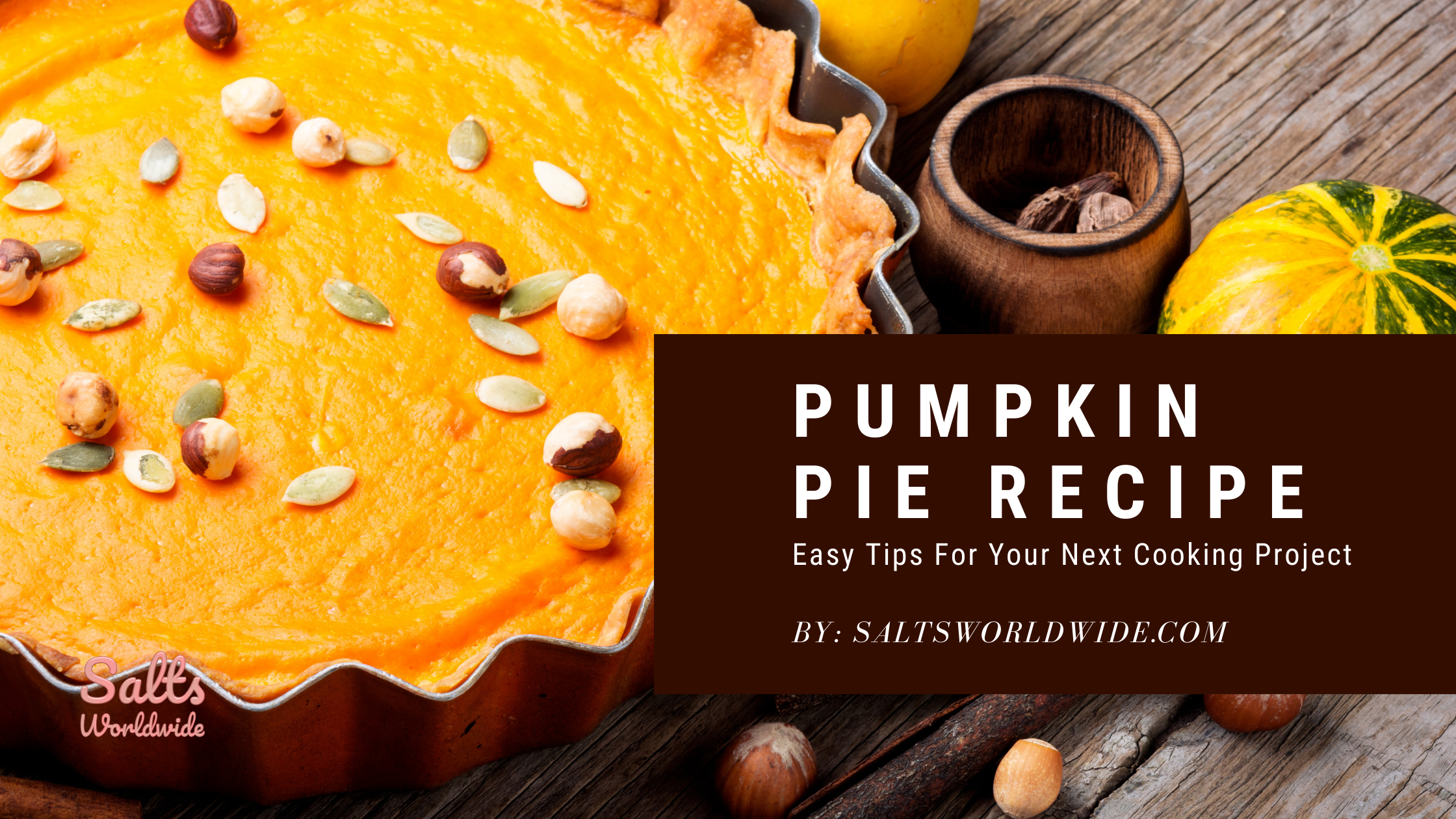 Pumpkin Pie Recipe - Easy Tips For Your Next Cooking Project