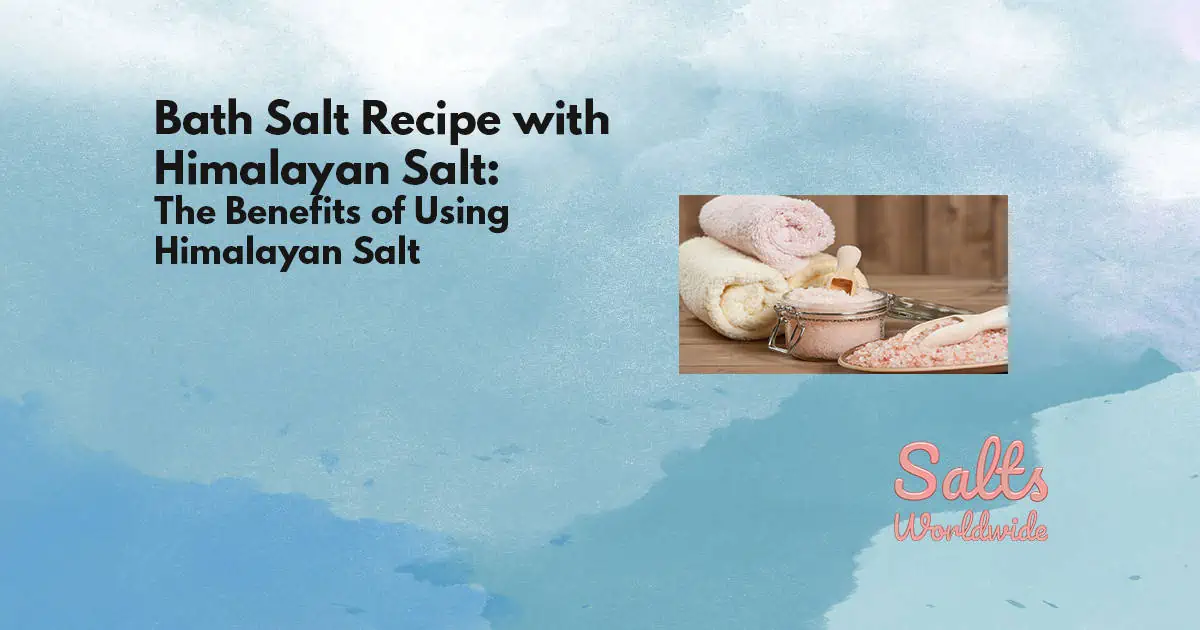 bath salt recipe with himalayan salt
